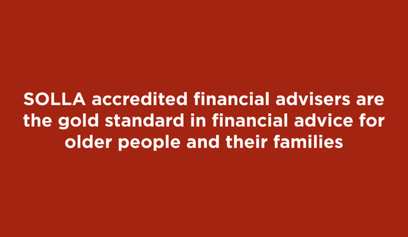 SOLLA accredited financial advisers are the gold standard in financial advice for older people and their families